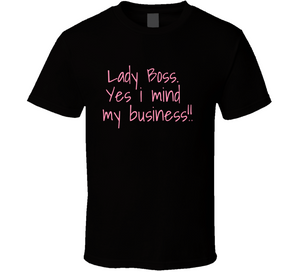 Lady Boss T Shirt